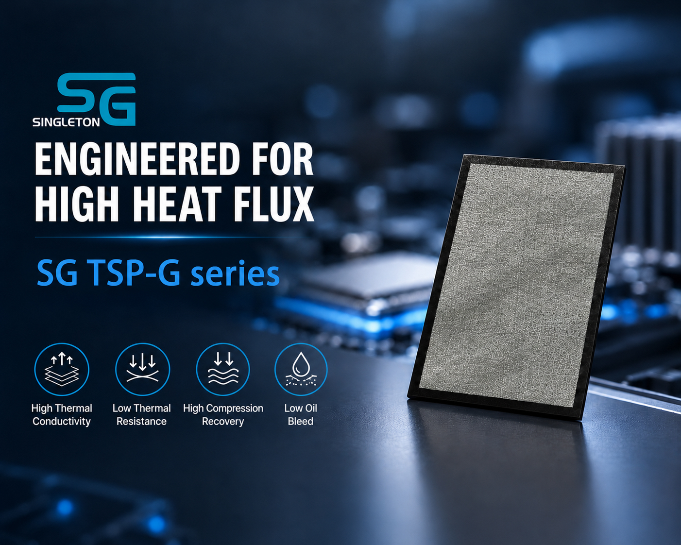 Singleton Graphene Thermal Pads<br/> High-Performance Thermal Interface Solutions for High-Heat-Flux Electronics